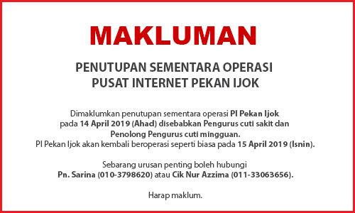 NOTIS PENUTUPAN PI PEKAN IJOK 1